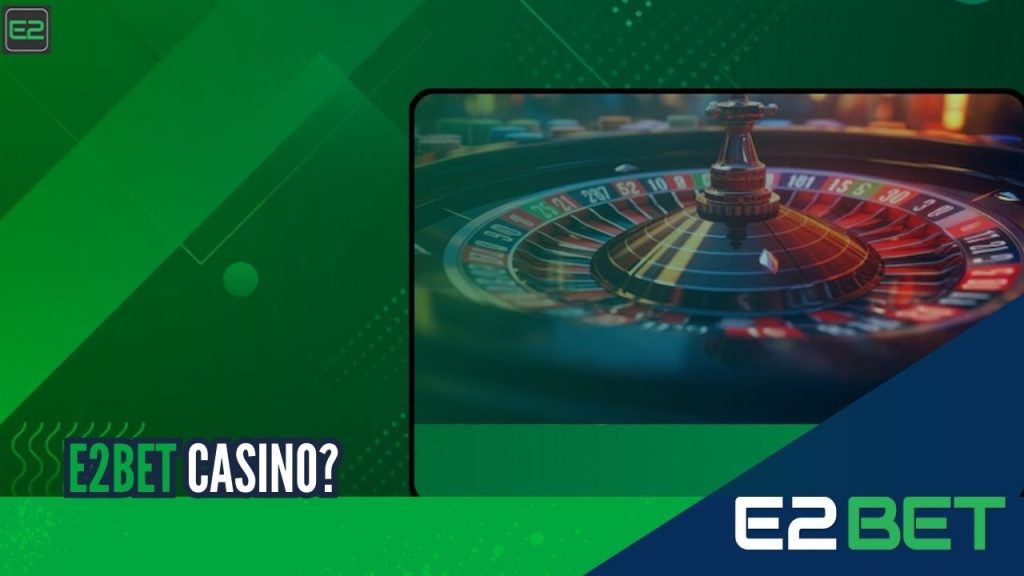 E2bet Casino