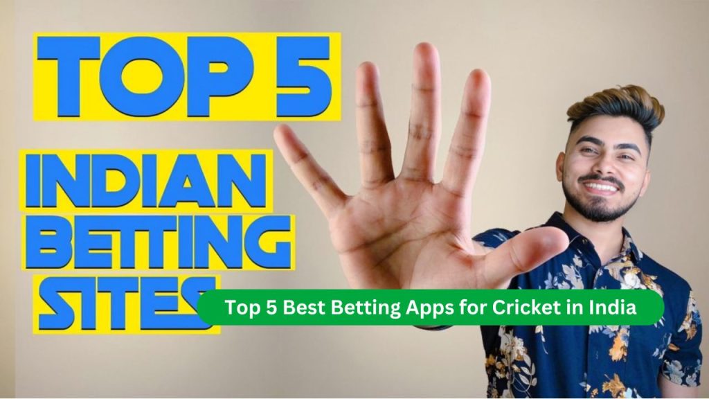 Top 5 Best Betting Apps for Cricket in India