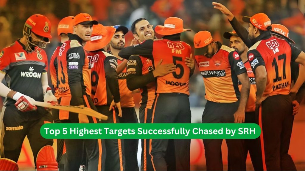 Top 5 Highest Targets Successfully Chased by SRH