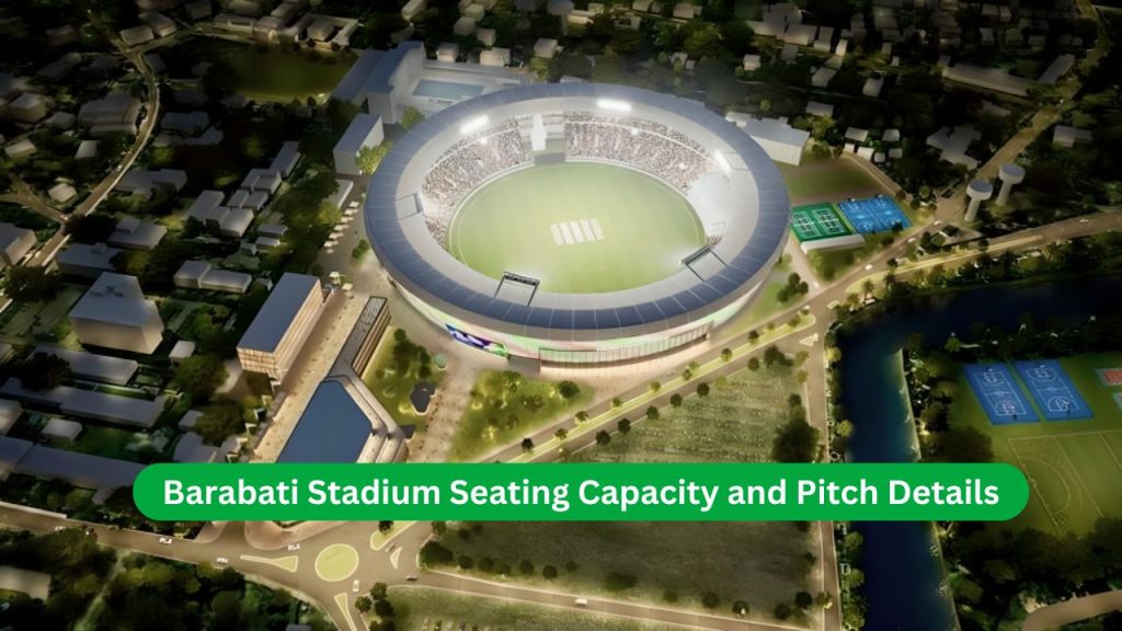 Barabati Stadium Seating Capacity and Pitch Details