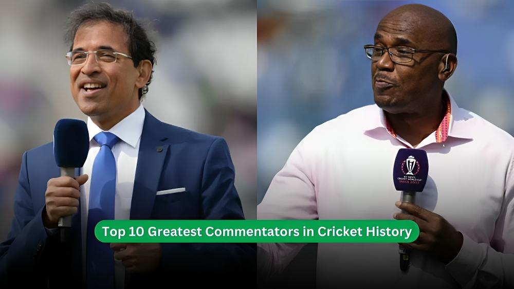 Greatest Commentators in Cricket History