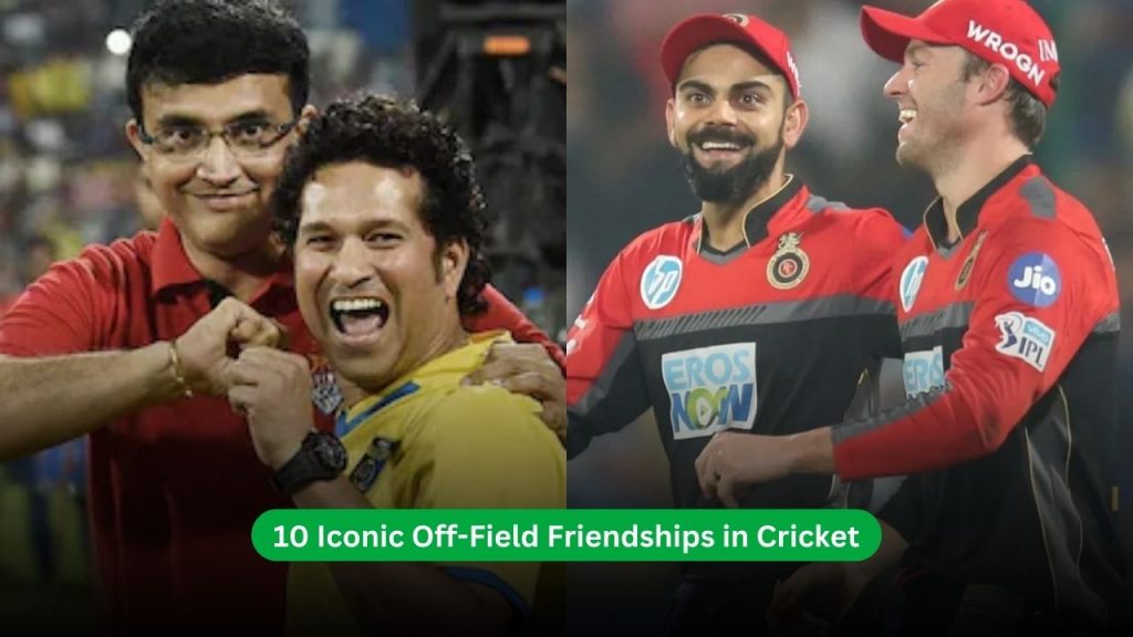 Off-Field Friendships in Cricket