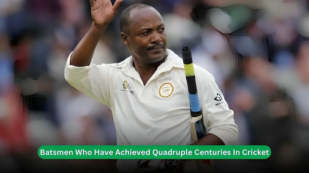 Quadruple Centuries In Cricket