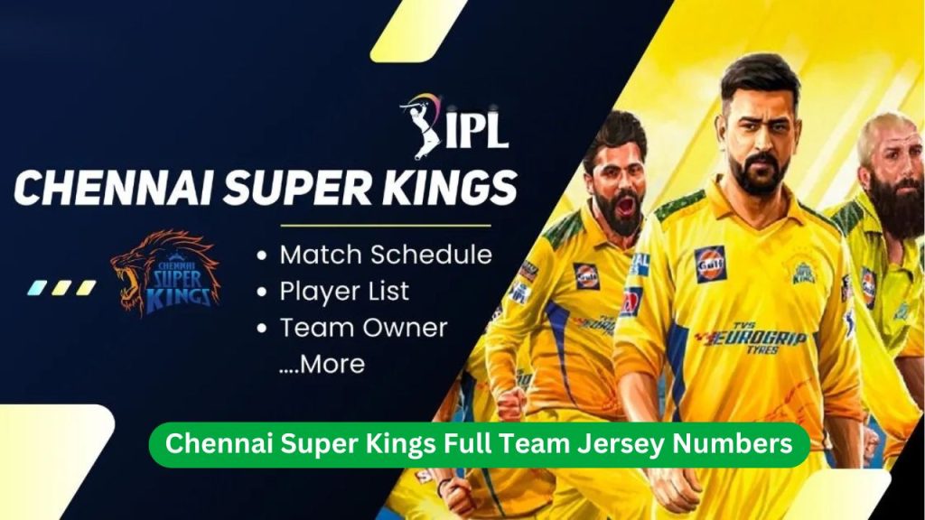 Chennai Super Kings Full Team Jersey Numbers