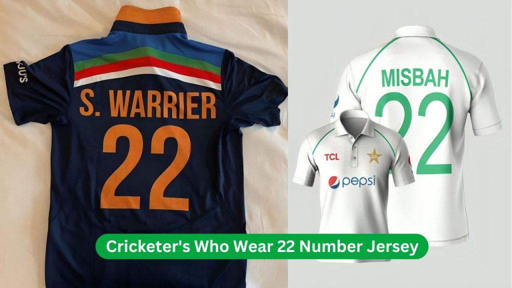 Cricketer's Who Wear 22 Number Jersey