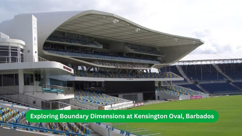 Exploring Boundary Dimensions at Kensington Oval, Barbados