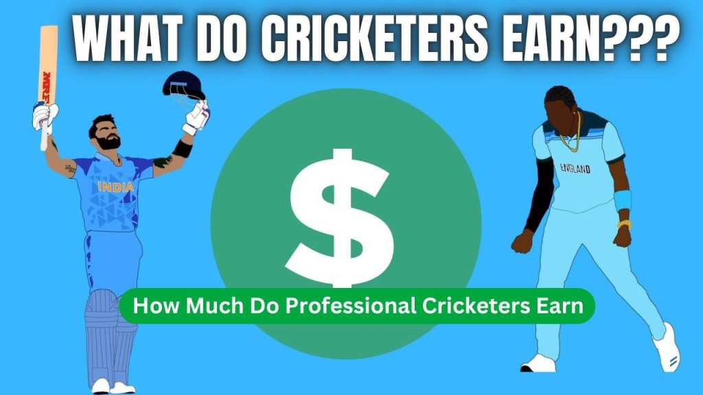 How Much Do Professional Cricketers Earn