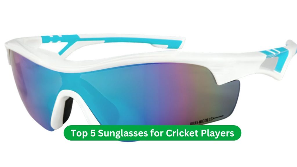 Top 5 Sunglasses for Cricket Players