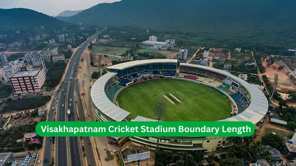 Visakhapatnam Cricket Stadium Boundary Length