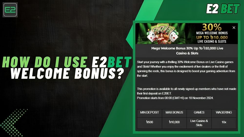 How do i use e2bet welcome bonus