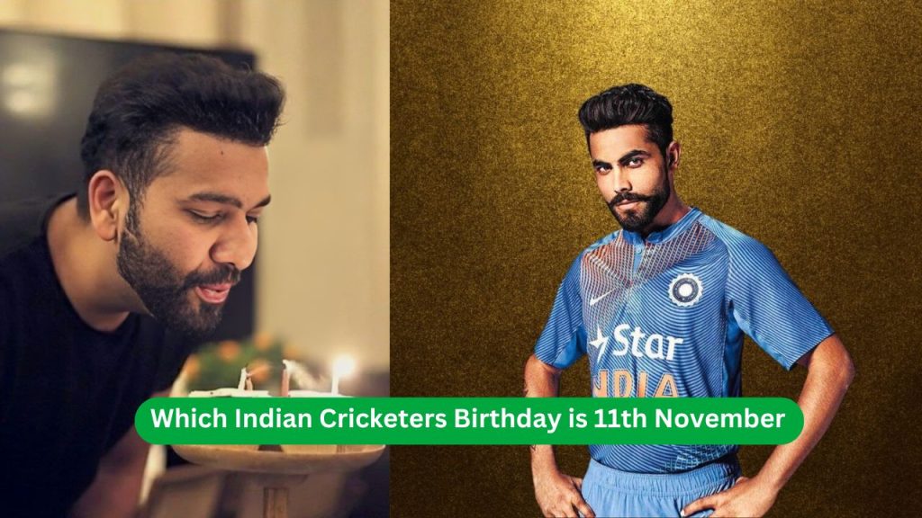 Which Indian Cricketers Birthday is 11th November