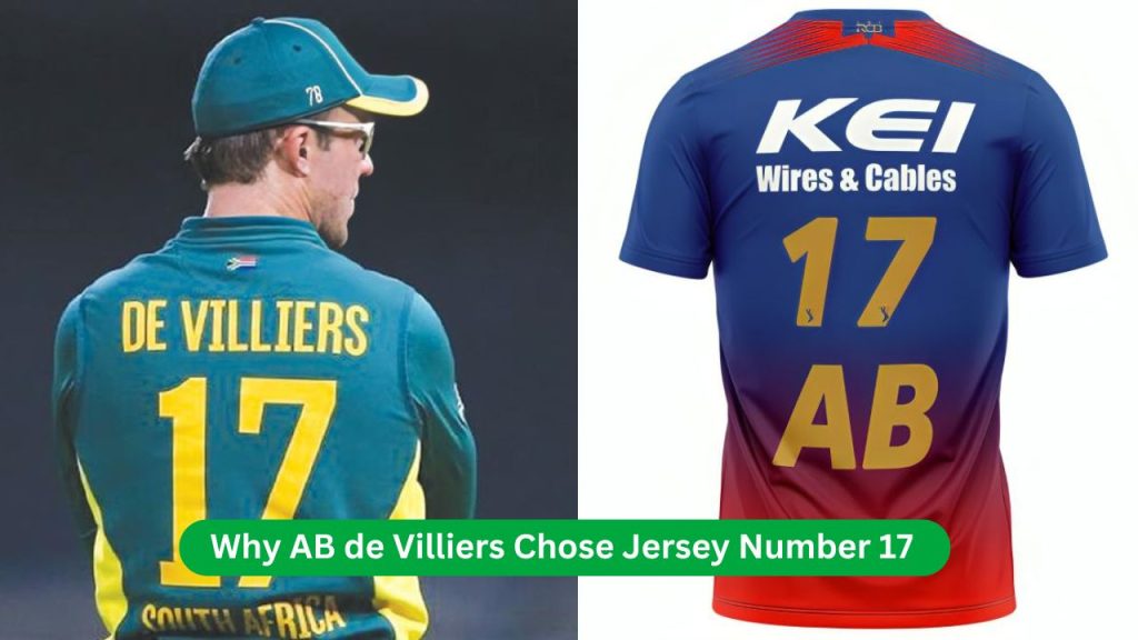 Why AB de Villiers Chose Jersey Number 17