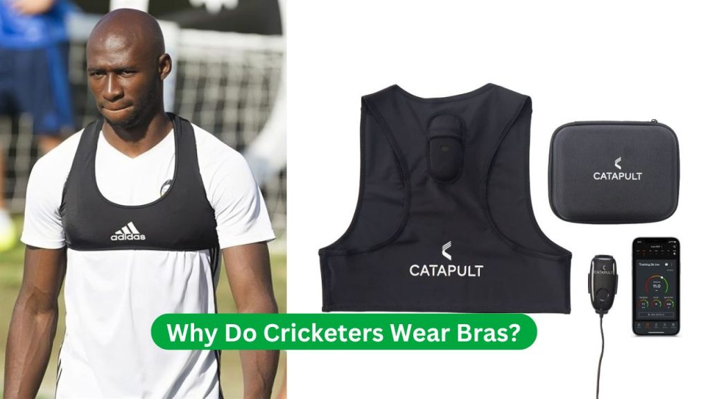 Why Do Cricketers Wear Bras