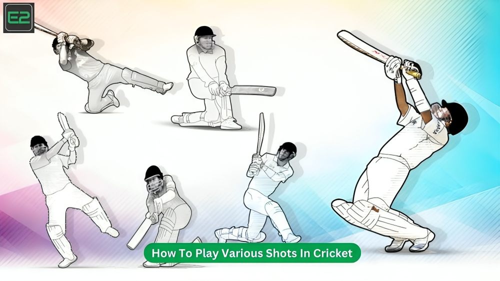 How To Play Various Shots In Cricket