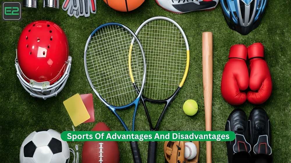 Sports Of Advantages And Disadvantages